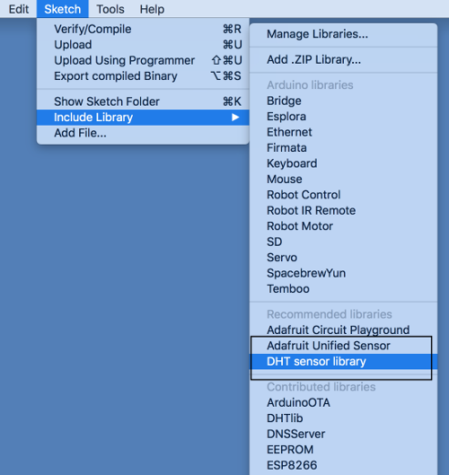 Adafruit DHT Sensor library and the Adafruit Unified Sensor Driver